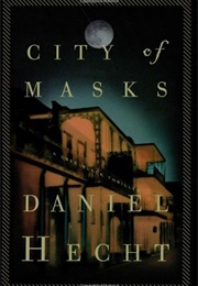 City of Masks (Daniel Hecht)