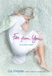 Far From You (Lisa Schroeder)