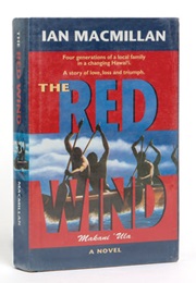 The Red Wind: Makani&#39;ula (Ian MacMillan)