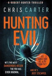 Hunting Evil (Chris Carter)