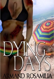 Dying Days (Armand Rosamilia)