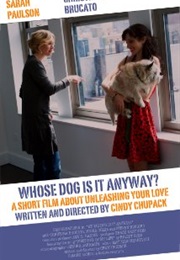 Whose Dog Is It Anyway? (2009)