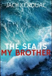 The Sea Is My Brother (Jack Kerouac)