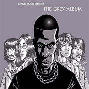 The Grey Album - Danger Mouse (2004)