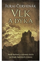 Vlk a Dýka (Juraj Červenák)