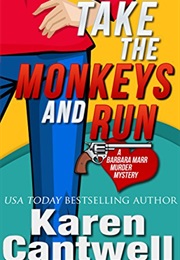 Take the Monkeys and Run (Karen Cantwell)