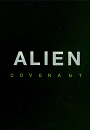 Alien: Covenant (2017)