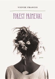 Forest Primeval (Vievee Francis)