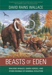 Beasts of Eden (David Rains Wallace)