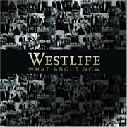 Westlife - What About Now