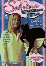 Salem on Trial (Sabrina the Teenage Witch, Book 8) (Bobbi J.G Weiss and David Cody Weiss)