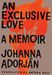 An Exclusive Love (Johanna Adorjan)