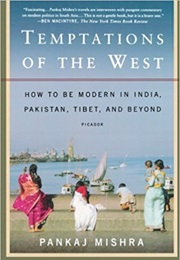 Temptations of the West (Pankaj Mishra)