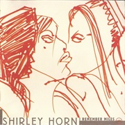 Shirley Horn - I Remember Miles