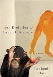 The Evolution of Bruno Littlemore (Benjamin Hale)