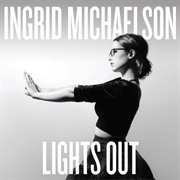 Ingrid Michaelson- Lights Out