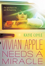 Vivian Apple Needs a Miracle (Katie Coyle)