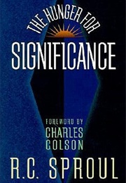 A Hunger for Significance (Sproul, R.C.)