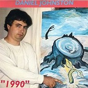 Daniel Johnston - 1990 (1990)