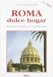 Roma, Dulce Hogar