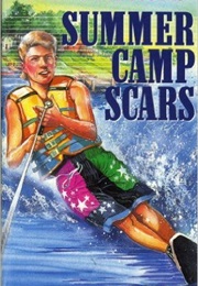 Summer Camp Scars (David B Smith)