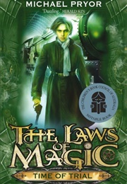 Laws of Magic 4: Time of Trial (Michael Pryor)