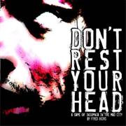 Don&#39;t Rest Your Head