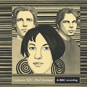 Galaxie 500 - Peel Sessions