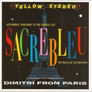 (1996) Dimitri From Paris - Sacrebleu