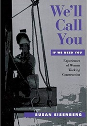 We&#39;ll Call You If We Need You (Susan Eisenberg)