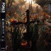 Foals - Everything Not Saved Will Be Lost – Part 2