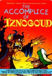 The Accomplice of Iznogoud (Rene Goscinny)