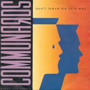 Don&#39;t Leave Me This Way (Album Version) - The Communards