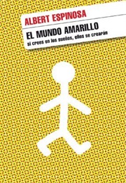 El Mundo Amarillo (Albert Espinosa)