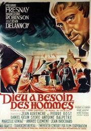 Dieu a Besoin Des Hommes (Jean Delannoy)