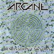 Arcane - Destination Unknown