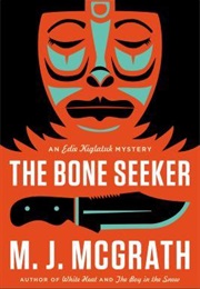 The Bone Seeker (M.J. McGrath)