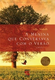 A Menina Que Conversava Com O Verão (Sally Nicholls)