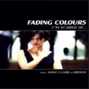 Fading Colours -  in This Garden of Mine
