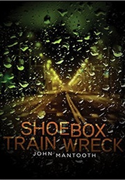 Shoebox Trainwreck (John Mantooth)