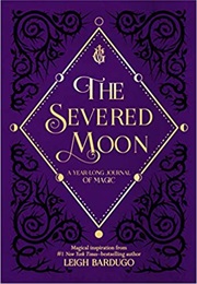 Severed Moon (Leigh Bardugo)