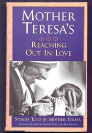 Reaching Out in Love (Mother Teresa)