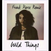 Wild Things- Alissa Cara