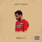 55. Locksmith - Lofty Goals