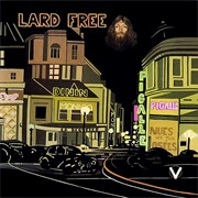 Lard Free - I&#39;m Around About Midnight