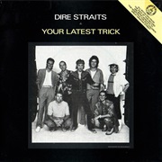 Your Latest Trick - Dire Straits