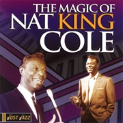 The Magic of Nat King Cole