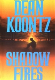 Shadow Fires (Dean Koontz)