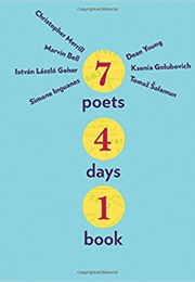 Seven Poets, Four Days, One Book (Dean Young)