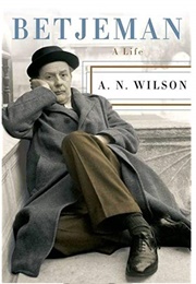 Betjeman: A Life (A.N. Wilson)